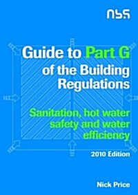 Guide to Part G of the Building Regulations (Paperback)