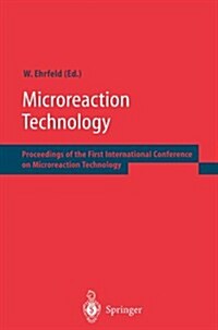 Microreaction Technology: Proceedings of the First International Conference on Microreaction Technology (Paperback, Softcover Repri)