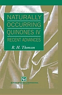 Naturally Occurring Quinones IV: Recent Advances (Paperback, 4, 1997)