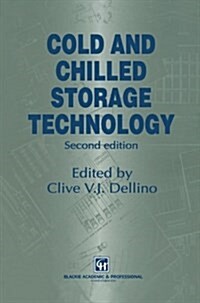 Cold and Chilled Storage Technology (Paperback, 2, 1997. Softcover)