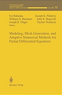 Modeling, Mesh Generation, and Adaptive Numerical Methods for Partial Differential Equations (Paperback)