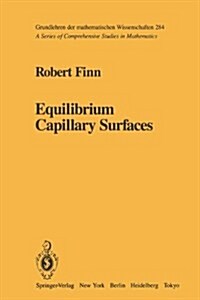 Equilibrium Capillary Surfaces (Paperback, Softcover Repri)