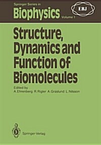 Structure, Dynamics and Function of Biomolecules: The First Ebsa Workshop a Marcus Wallenberg Symposium (Paperback, Softcover Repri)