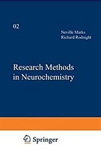 Research Methods in Neurochemistry: Volume 2 (Paperback, Softcover Repri)