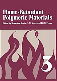 Flame - Retardant Polymeric Materials: Volume 3 (Paperback, Softcover Repri)