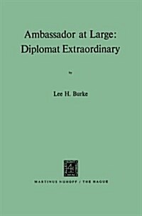 Ambassador at Large: Diplomat Extraordinary (Paperback, 1972)