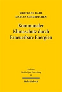 Kommunaler Klimaschutz Durch Erneuerbare Energien (Hardcover)