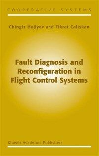 Fault diagnosis and reconfiguration in flight control systems