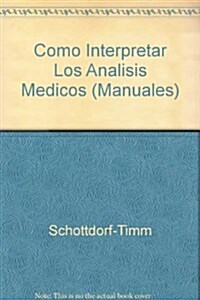 Como Interpretar Los Analisis Medicos (Hardcover)