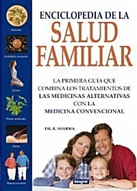 Enciclopedia De La Salud Familiar/the Family Encyclopedia of Health (Hardcover)