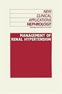 Management of Renal Hypertension: Cardiovascular Medicine/Hypertension (Paperback, Softcover Repri)