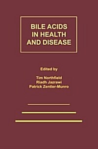 Bile Acids in Health and Disease: Update on Cholesterol Gallstones and Bile Acid Diarrhoea (Paperback, Softcover Repri)