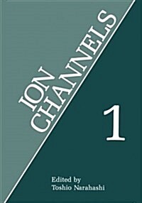 Ion Channels: Volume 1 (Paperback, Softcover Repri)