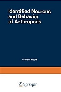 Identified Neurons and Behavior of Arthropods (Paperback, Softcover Repri)