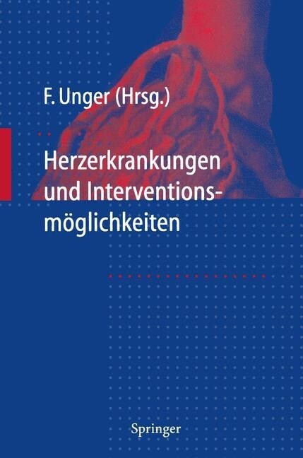 Herzerkrankungen Und Interventions-M?lichkeiten (Paperback, Softcover Repri)