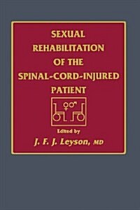 Sexual Rehabilitation of the Spinal-Cord-Injured Patient (Paperback)