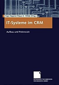 It-Systeme Im Crm : Aufbau Und Potenziale (Paperback)