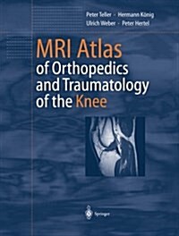 MRI Atlas of Orthopedics and Traumatology of the Knee (Paperback)