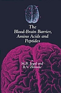 The Blood-Brain Barrier, Amino Acids and Peptides (Paperback)