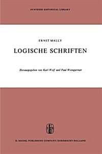 Logische Schriften: Grosses Logikfragment -- Grundgesetze Des Sollens (Paperback, Softcover Repri)