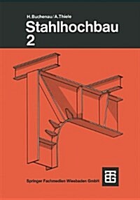 Buchenau/Thiele, Stahlhochbau: Teil 2 (Paperback, 17, 17. Aufl. 1985)