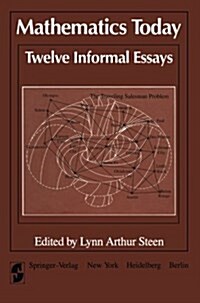 Mathematics Today Twelve Informal Essays (Paperback, Softcover Repri)