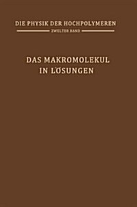 Das Makromolek? in L?ungen: Band 2: Das Makromolek? in L?ungen (Paperback, Softcover Repri)