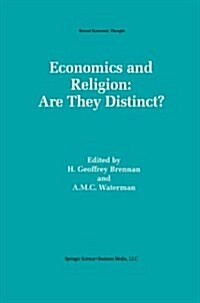 Economics and Religion: Are They Distinct? (Paperback, Softcover Repri)