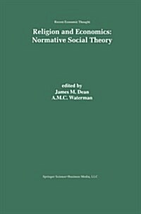 Religion and Economics: Normative Social Theory (Paperback, Softcover Repri)