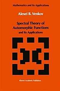 Spectral Theory of Automorphic Functions: And Its Applications (Paperback, Softcover Repri)