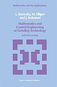 Mathematics and Control Engineering of Grinding Technology: Ball Mill Grinding (Paperback, Softcover Repri)
