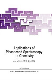 Applications of Picosecond Spectroscopy to Chemistry (Paperback)