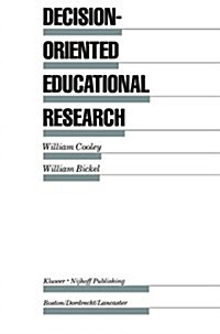 Decision-Oriented Educational Research (Paperback)