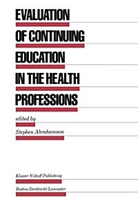 Evaluation of Continuing Education in the Health Professions (Paperback)