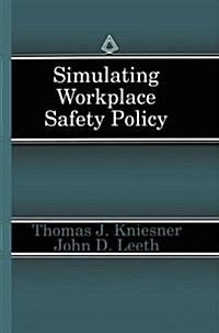 Simulating Workplace Safety Policy (Paperback)