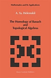 The Homology of Banach and Topological Algebras (Paperback)