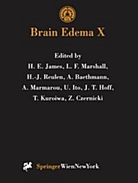 Brain Edema X: Proceedings of the Tenth International Symposium San Diego, California, October 20-23, 1996 (Paperback, Softcover Repri)