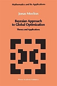 Bayesian Approach to Global Optimization: Theory and Applications (Paperback, Softcover Repri)