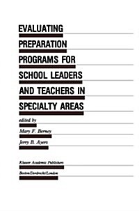 Evaluating Preparation Programs for School Leaders and Teachers in Specialty Areas (Paperback)