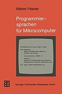 Programmiersprachen F? Mikrocomputer: Ein ?erblick (Paperback, 1990)