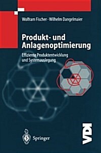 Produkt- Und Anlagenoptimierung: Effiziente Produktentwicklung Und Systemauslegung (Paperback, Softcover Repri)