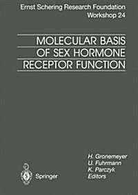 Molecular Basis of Sex Hormone Receptor Function: New Targets for Intervention (Paperback, Softcover Repri)