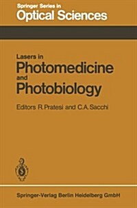 Lasers in Photomedicine and Photobiology: Proceedings of the European Physical Society, Quantum Electronics Division, Conference, Florence, Italy, Sep (Paperback, Softcover Repri)