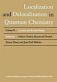 Localization and Delocalization in Quantum Chemistry: Ionized and Excited States (Paperback, Softcover Repri)