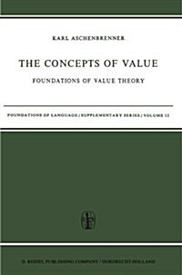 The Concepts of Value: Foundations of Value Theory (Paperback, Softcover Repri)