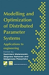 Modelling and Optimization of Distributed Parameter Systems Applications to Engineering: Selected Proceedings of the Ifip Wg7.2 on Modelling and Optim (Paperback, Softcover Repri)