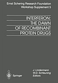Interferon: The Dawn of Recombinant Protein Drugs (Paperback, Softcover Repri)
