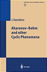 Aharonov-Bohm and Other Cyclic Phenomena (Paperback)