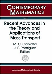 Recent Advances In The Theory And Applications Of Mass Transport (Paperback)