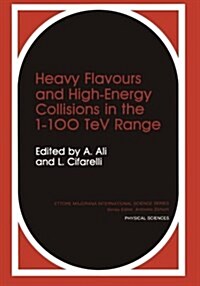 Heavy Flavours and High-Energy Collisions in the 1-100 TeV Range (Paperback, Softcover Repri)